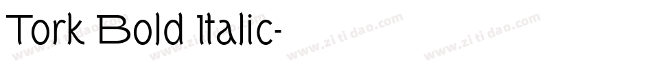 Tork Bold Italic字体转换